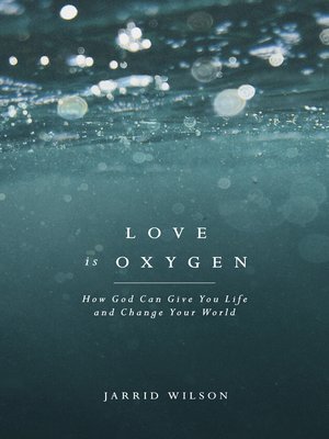 cover image of Love Is Oxygen